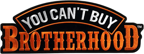 Hot Leathers You Can't Buy Brotherhood Patch