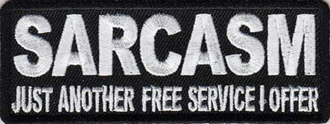 Graphic Dust Sarcasm Just Another Free Service I Offer Embroidered Iron on Patch Biker Motorcycle