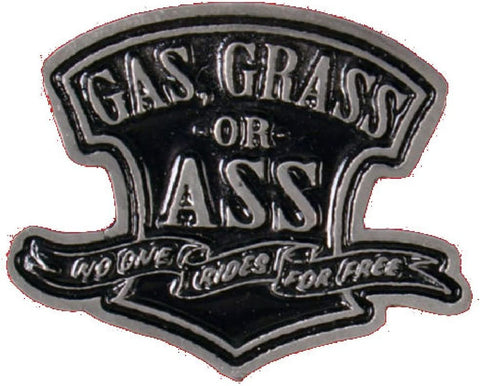 Gas Grass or Ass Jacket Vest Outlaw MC Biker PIN