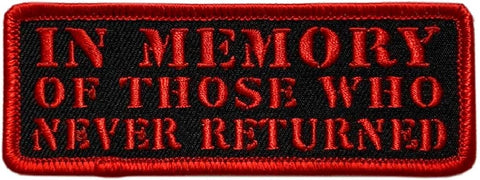 in Memory of Those Brothers and Sisters Who Never Returned Patch [4.0 X 1.5 Iron on Sew on -P3]