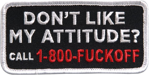 Don't like my attitude? CALL 1-800-F@CKOFF", Iron-On/Saw-On Rayon Patch- 4" x 2", Heat Sealed Backing