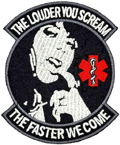 Louder You Scream Faster We Come Medic Patch [“Hook Brand” Fastener - 3.5 X 3.0 inch- MZ4]