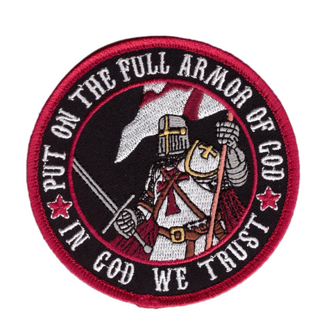 Put On the Full Armor of God In God We Trust Christian Templar Knight Patch (Embroidered Hook)