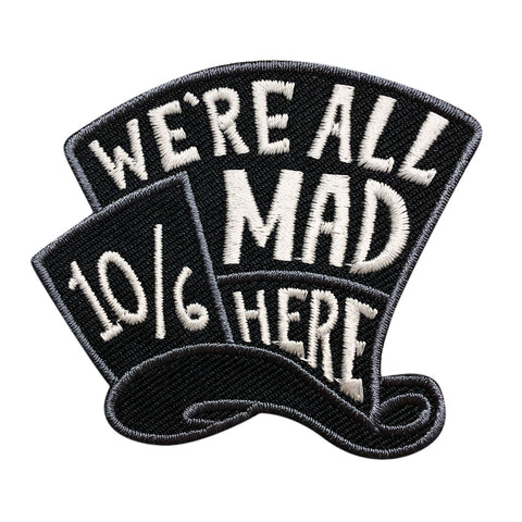 We're All Mad Here Alice In Wonderland Patch
