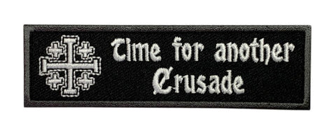 Miltacusa Time for Another Crusade Tactical Patch [3.75 X 1.0 inch-Hook Fastener CP7]