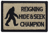 Bigfoot Reigning Hide and Seek Champion Patch (Embroidered Hook)