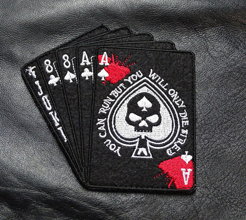 You Can Run But You'll Only Die Tired Dead Man's Hand Patch (Embroidered Hook)