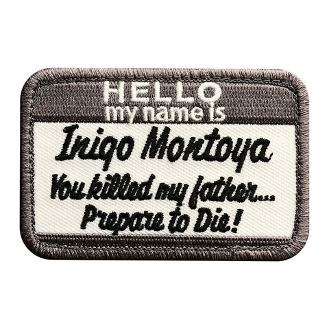 Hello My Name is Inigo Montoya Patch