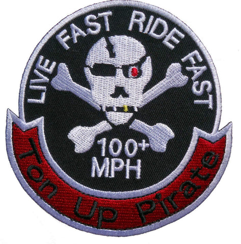 Live Fast Ride Fast Ton Up Pirate Skull Racer Patch