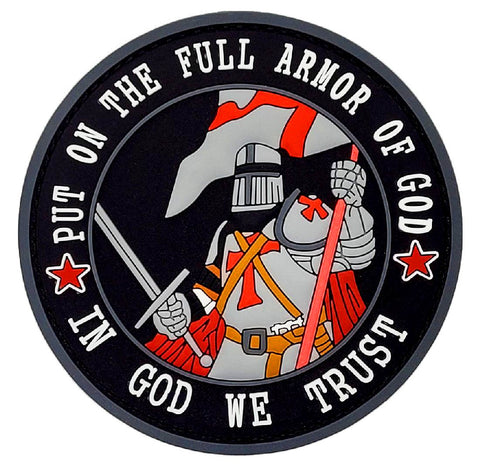 Put On The Full Armor in God We Trust Morale Patch [3.0 inch -PVC Rubber- “Hook Brand” Fastener-GP3]