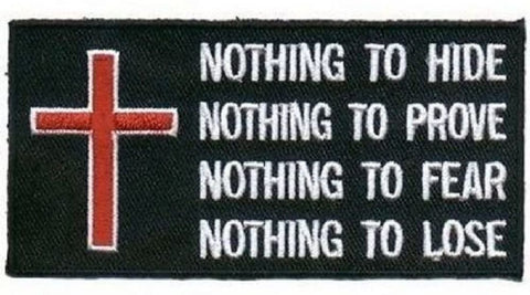 Nothing to Hide Nothing to Prove Christian Bible Patch [4.0 X 2.0 -Hook fastener]
