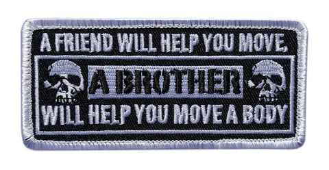Miltacusa A Friend Help You Move A Brother Will Help You Move A Body Patch [Hook Fastener-4.0 X 1.75 inch]
