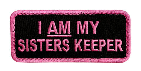 I Am My Sisters Keeper Embroidered Iron on Patch [4.0 X 1.75 -SK1]