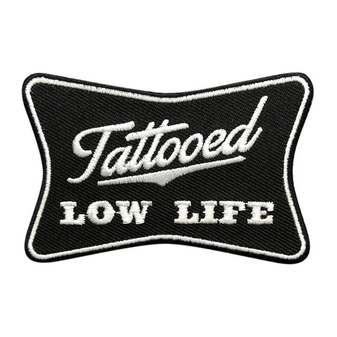 Tattooed Low Life Patch (Embroidered Hook)