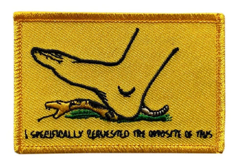 I Specifically Requested The Opposite of Don’t Tread Snake Patch (Iron on Sew on -3.0 X 2.0 -SF1)