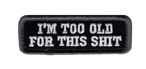 I'm Too Old For This Sh*t Morale Patch