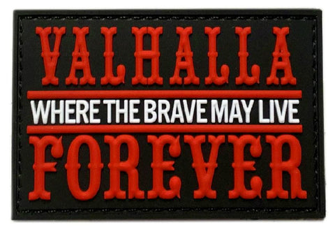 Valhalla Forever Where The Brave Live Odin Viking Patch [PVC Rubber -“Hook Brand” Fastener -VF7]