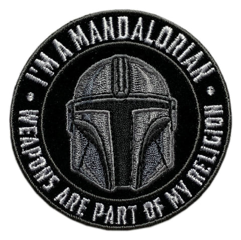 Mandalorian Weapons are A Part of My Religion Patch [Iron on Sew on - WP3]