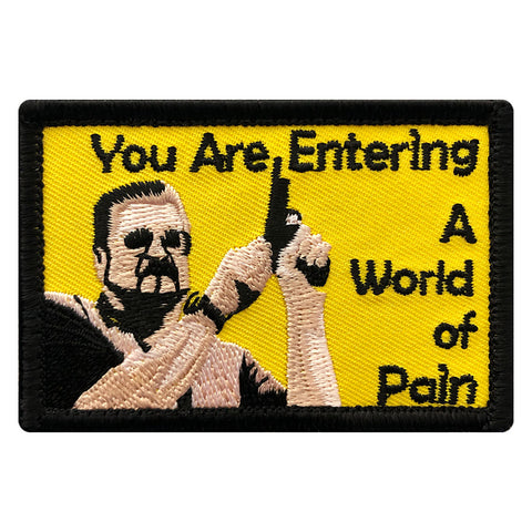 You Are Entering A World Of Pain Walter Big Lebowski Patch