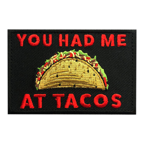 You Had Me At Tacos Patch